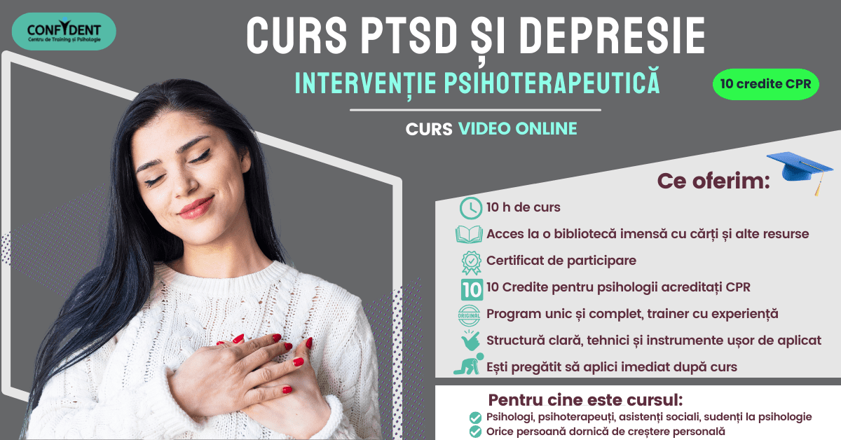 Curs 10 credite CPR – PTSD ȘI DEPRESIE – intervenţie psihoterapeutică