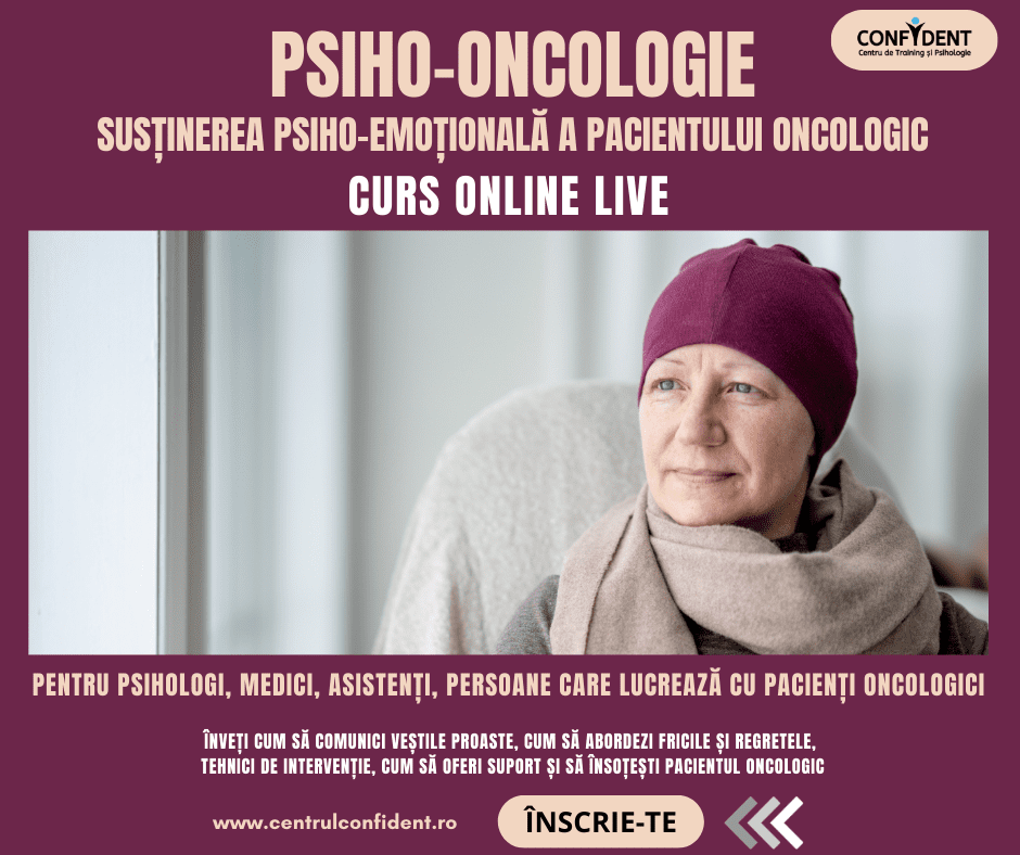 PSIHO-ONCOLOGIE – susținerea psiho-emoțională a pacientului oncologic